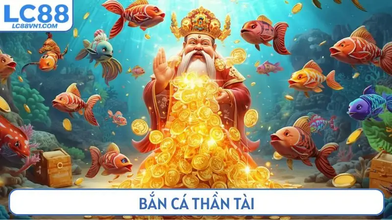 Bắn cá thần tài