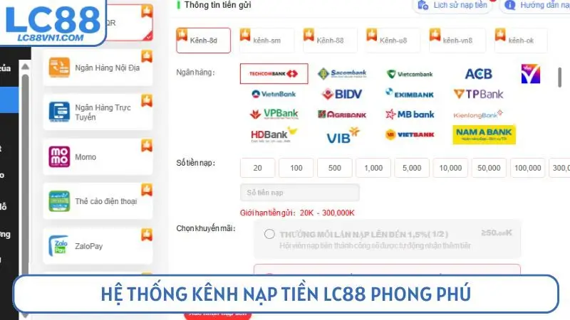 Hệ thống kênh nạp tiền LC88 phong phú