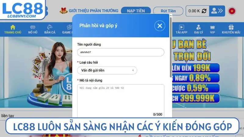 LC88 luôn sẵn sàng đón nhận các ý kiến đóng góp từ người chơi