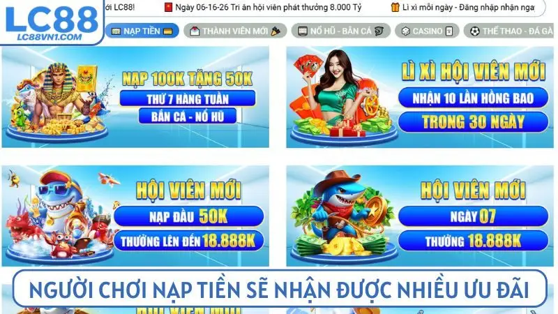 Người chơi khi nạp tiền sẽ nhận được nhiều ưu đãi hấp dẫn