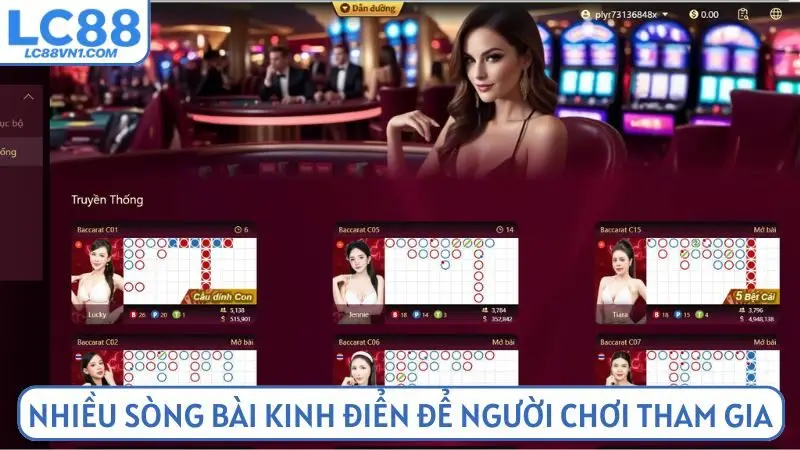 Nhiều sòng bài kinh điển để người chơi tham gia trải nghiệm